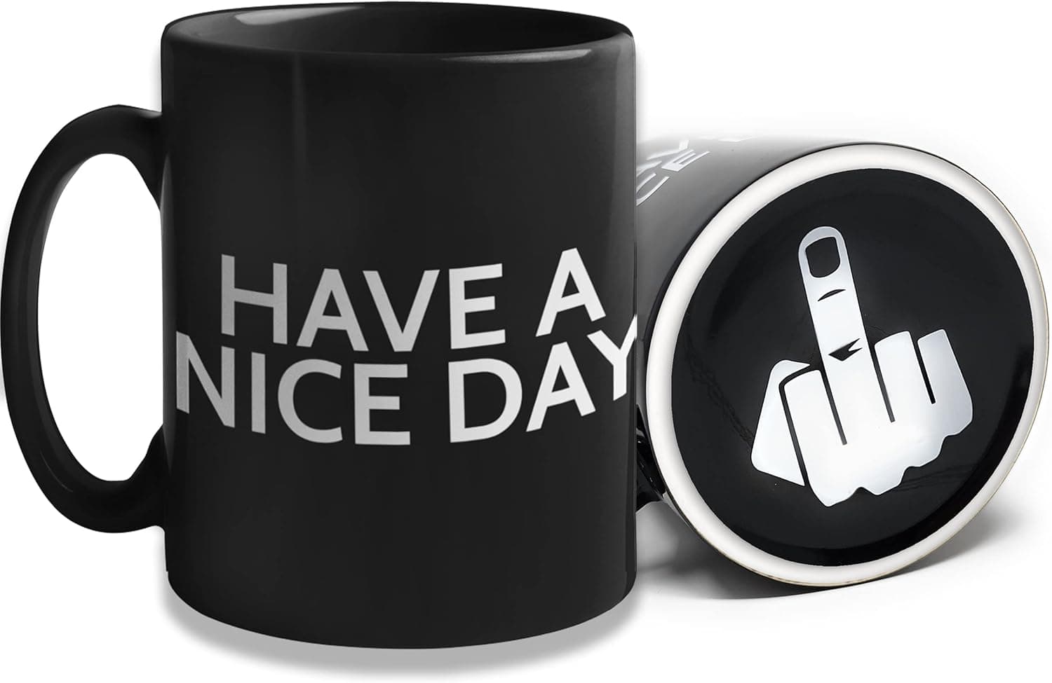 Have A Nice Day Funny Middle Finger Coffee Mug